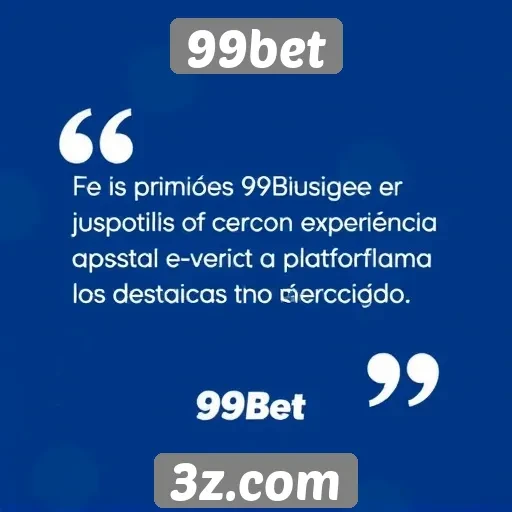 99bet | Opiniões de usuários sobre a experiência no 99bet